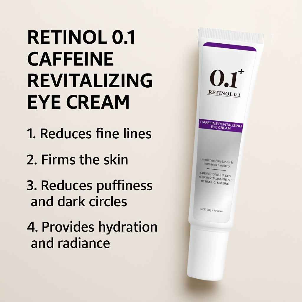 Retinol 0.1 Caffeine Revitalizing Eye Cream for Energized & Refreshed Look 30g - Smooths Fine Lines & Increases Elasticity